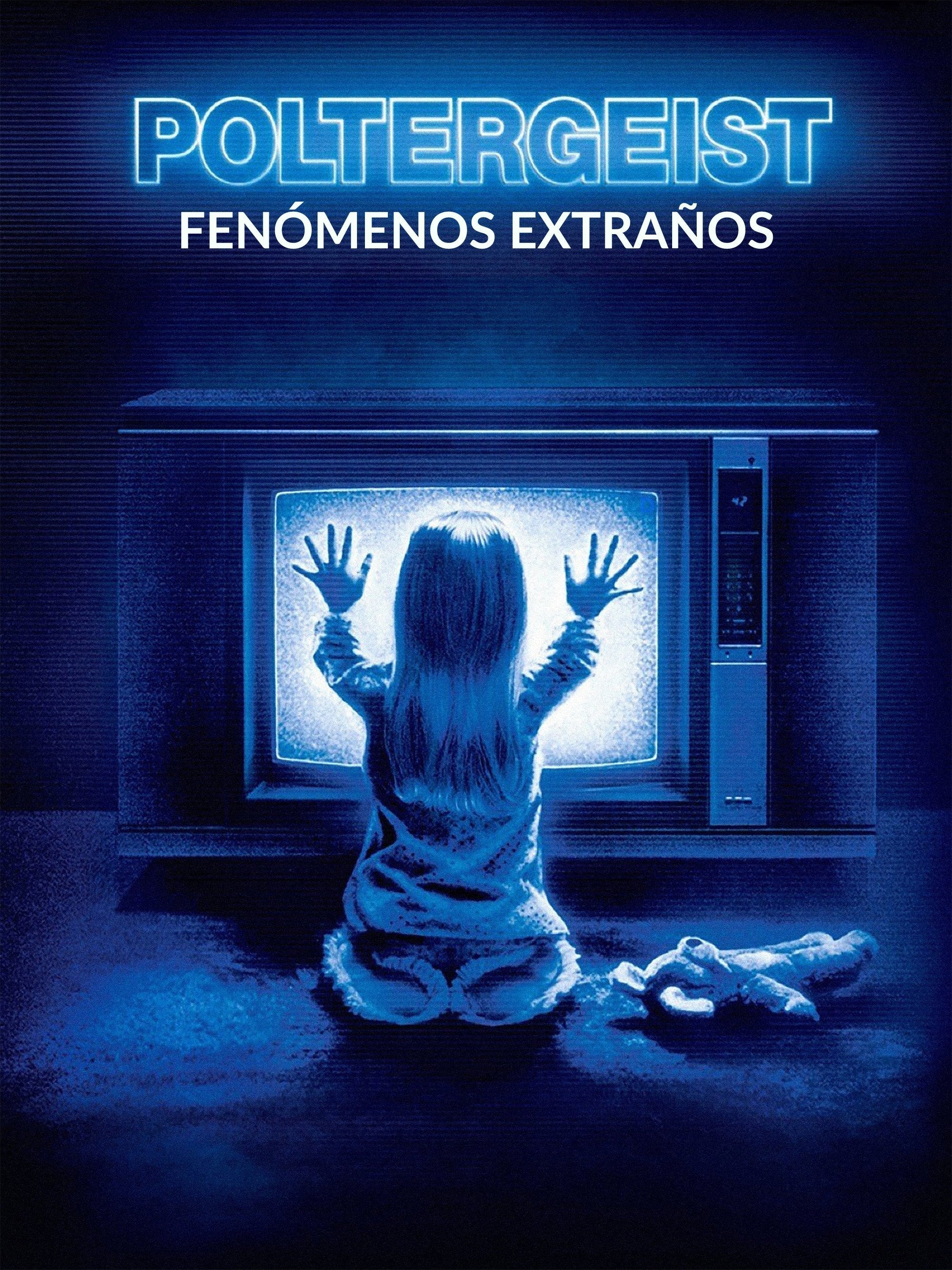 Poltergeist - Fenómenos extraños