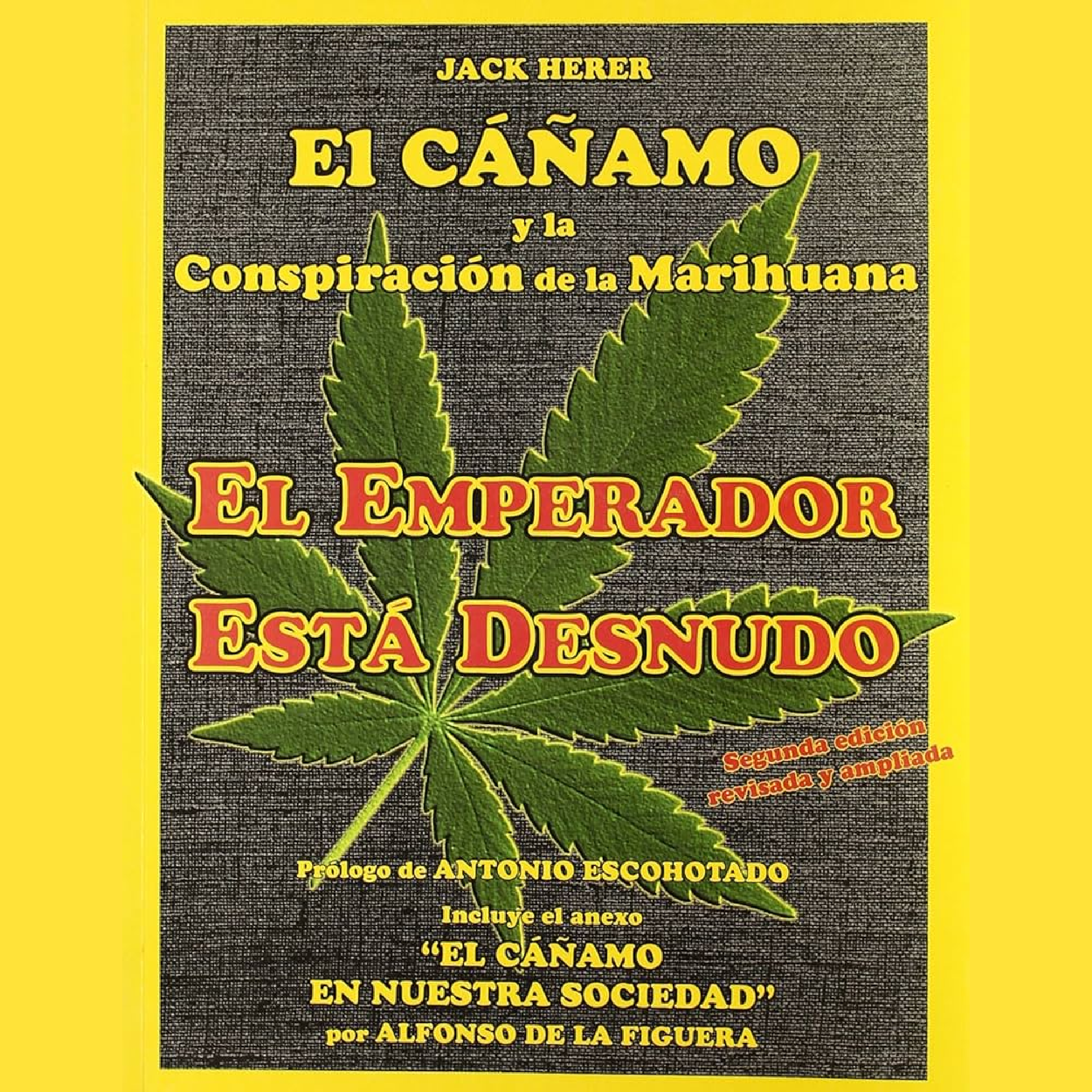 El Emperador está Desnudo (The Emperor Wears No Clothes) – Jack Herer